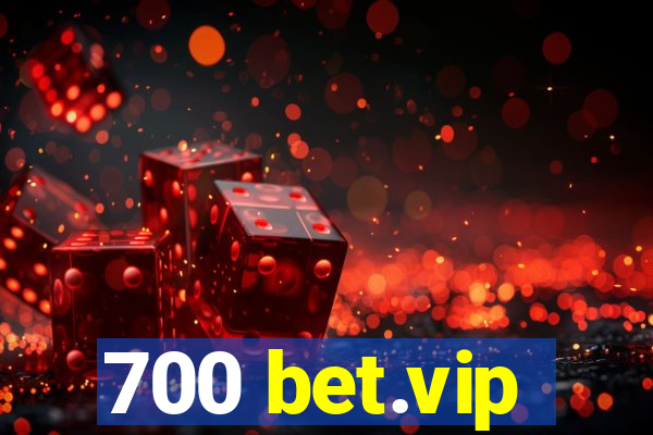 700 bet.vip